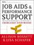 Job Aids and Performance Support: Moving from Knowledge in the Classroom to Knowledge Everywhere
