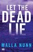 Let The Dead Lie (Detective Emmanuel Cooper, #2) by Malla Nunn