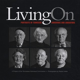 Descargar libros en línea Living On: Portraits of Tennessee Survivors and Liberators
