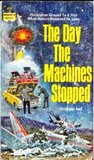 The Day The Machines Stopped cover