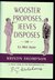 Wooster Proposes, Jeeves Disposes