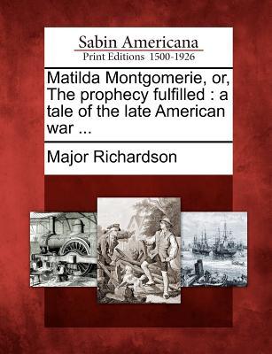 Matilda Montgomerie The Prophecy Fulfilled
