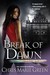 Break of Dawn (Vampire Babylon, #3) by Chris Marie Green