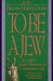 To Be A Jew: A Guide To Jewish Observance In Contemporary Life