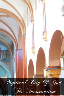 mystical-city-of-god-the-incarnation