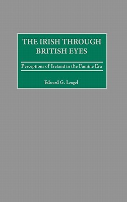The Irish Through British Eyes: Perceptions Of Ireland In The Famine Era Audiolibros para descargar gratis en línea