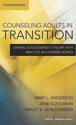 Descargas gratuitas de audiolibros para teléfonos Android Counseling Adults in Transition, Fourth Edition: Linking Schlossberg'��s Theory with Practice in a Diverse World