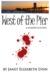 West of the Pier-A murder mysery by Janet Elizabeth Lynn