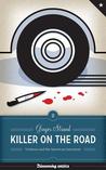 Killer on the Road: Violence and the American Interstate