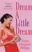 Dream a Little Dream (Chicago Stars, #4) by Susan Elizabeth Phillips