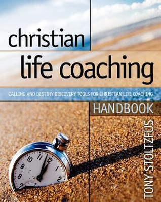 christian-life-coaching-handbook-calling-and-destiny-discovery-tools-for-christian-life-coaching