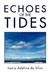Echoes of the Tides by Adelina Da Silva