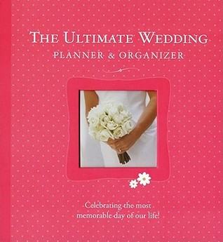 The Ultimate Wedding Planner Organizer By Alex A Lluch The Ultimate Wedding Planner Organizer
