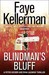 Blindman's Bluff (Peter Decker/Rina Lazarus, #18) by Faye Kellerman