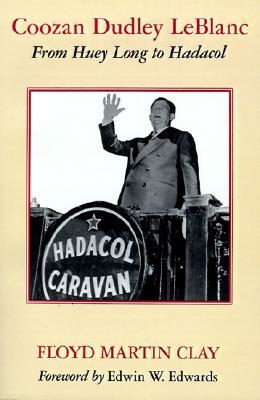 coozan-dudley-leblanc-from-huey-long-to-hadacol