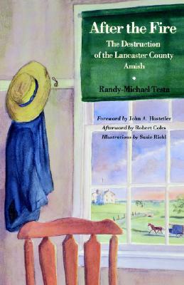 after-the-fire-the-destruction-of-the-lancaster-county-amish