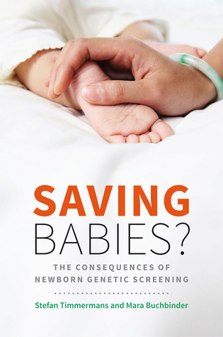 saving-babies-through-screening-the-consequences-of-expanding-genetic-newborn-screening-in-the-united-states