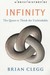 Brief History of Infinity The Quest to Think the Unthinkable by Brian Clegg