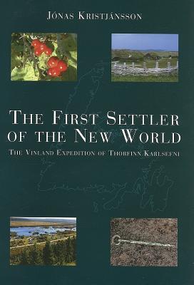 the-first-settler-of-the-new-world-the-vinland-expedition-of-thorfinn-karlsefni