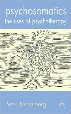 Psychosomatics: The Uses of Psychotherapy
