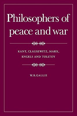 philosophers-of-peace-and-war-kant-clausewitz-marx-engles-and-tolstoy