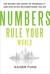 Numbers Rule Your World The Hidden Influence of Probabilities and Statistics on Everything You Do by Kaiser Fung