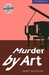 Murder by Art 5 Upper Intermediate with Audio CDs (3) Level 5 (Cambridge English Readers) by Janet McGiffin