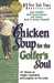Chicken Soup for the Golfer's Soul 101 Stories of Insight, Inspiration and Laughter on the Links (Chicken Soup for the Soul) by Jack Canfield