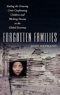 forgotten-families-ending-the-growing-crisis-confronting-children-and-working-parents-in-the-global-economy