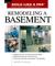 Remodeling a Basement: Expert Advice from Start to Finish