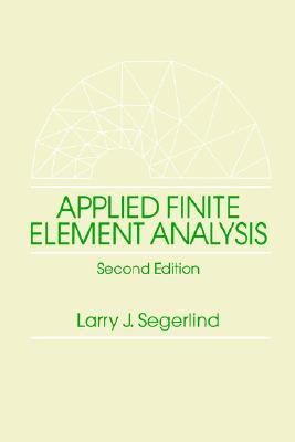 applied finite element analysis larry j segerlind