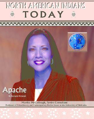 Apache (North American Indians Today)