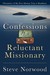 Confessions of a Reluctant Missionary by Steve Norwood