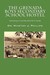 The Grenada Boys Secondary School Hostel Reminiscing on a Boarding School Life in Grenada by Winston J. Phillips
