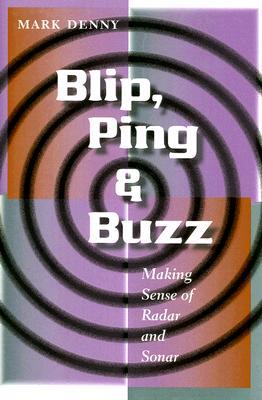 Descarga el libro de google books gratis Blip, Ping, and Buzz: Making Sense of Radar and Sonar