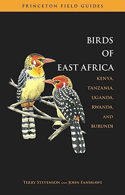 The Birds Of East Africa Kenya Tanzania Uganda Rwanda - 