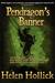 Pendragon's Banner (Pendragon's Banner Trilogy, #2) by Helen Hollick