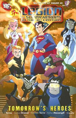 Legion Of Super Heroes In The 31st Century Tomorrows Legion Of Super Heroes In The 31st Century Tomorrows