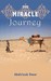 The Miracle Journey by Abdirizak Omar
