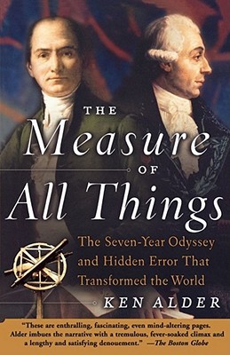 the-measure-of-all-things-the-seven-year-odyssey-and-hidden-error-that-transformed-the-world