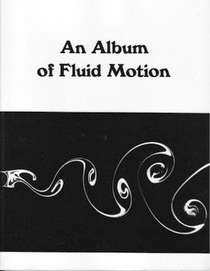 An Album Of Fluid Motion By Milton Van Dyke