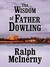The Wisdom of Father Dowling (Father Dowling, #30) by Ralph McInerny