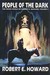 People of the Dark (The Weird Works of Robert E. Howard #3) by Robert E. Howard