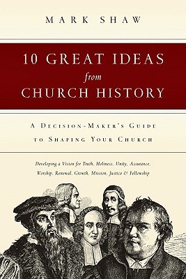 10 Great Ideas from Church History ePUB iBook PDF por Mark Shaw