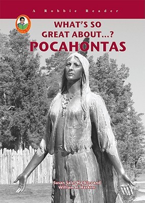 what-s-so-great-about-pocahontas-a-robbie-reader