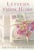 Letters From Home by Kristina McMorris