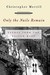 Only the Nails Remain Scenes from the Balkan Wars by Christopher Merrill