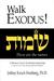 Walk Exodus!: A Messianic Jewish Devotional Commentary