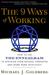 The 9 Ways of Working How to Use the Enneagram to Discover Your Natural Strengths and Work More Effectively by Michael J. Goldberg