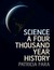 Science A Four Thousand Year History by Patricia Fara